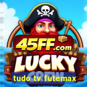 tudo tv futemax